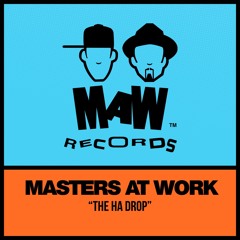 The Ha Drop (Kenny Dope Remix)