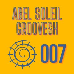 Abel Soleil & Groovesh - 007 EP (asg007)