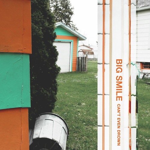 Big Smile - "Can't Even Drown"