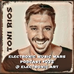 EMW Podcast #032 - Toni Rios @ Electronic Art