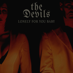 Lonely For You Baby