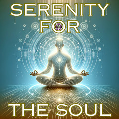 Serenity For The Soul