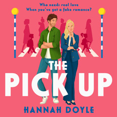 The Pick Up, By Hannah Doyle, Read by Olivia Mace
