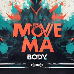 Hatom - Move Ma Body