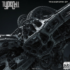 Typecell 'Transform' [Subplate Recordings]