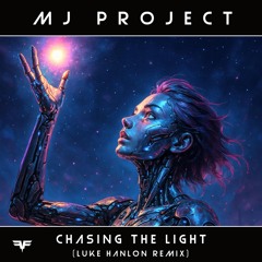 Chasing The Light (luke hanlon remix)