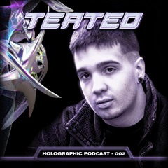 Teateo | Holographic Podcast 002