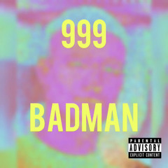 999 Badman