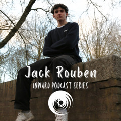 Inward Podcast : Jack Rouben