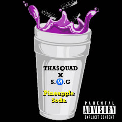 Tha $quad x S.Ⓜ️.G Pinnaple Soda