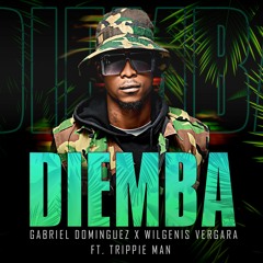 Wilgenis Vergara, Gabriel Dominguez - Diemba Ft. Trippie Man