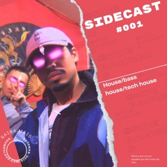 SIDECAST #001