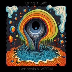 Bring It Left (feat. WORM)
