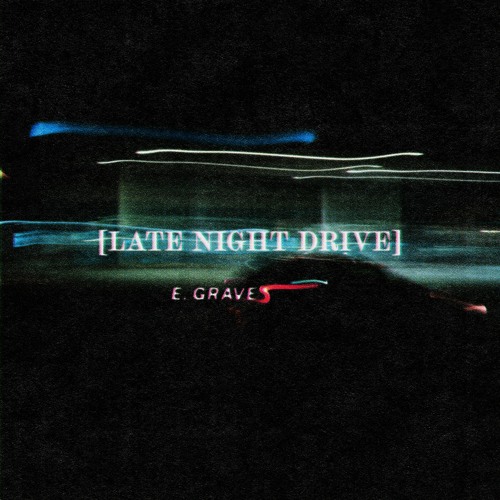Late Night Drive (LND)