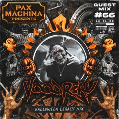 Pax Machina Presents #66 VOODREAU (Legacy Mix)