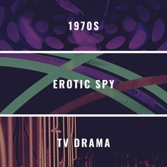 70's erotic spy tv drama theme