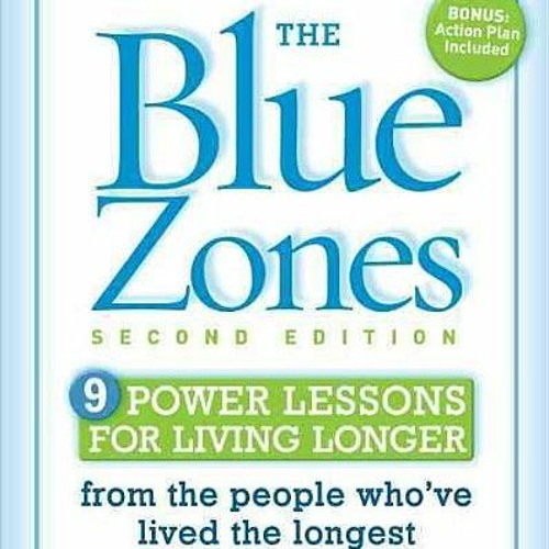 Stream pdf download the blue zones 9 lessons for living longer from