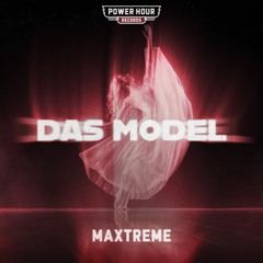 Maxtreme - Das Model | Power Hour Records