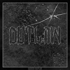 OUTLAW (Banging Bootleg)