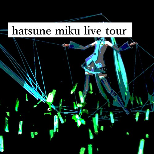 hatsune miku live tour [FREE EP]