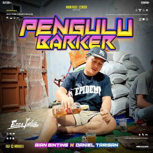 PENGULU MEDAN - UD.BARKER #A17 - GIAN GINTING x DANIEL TARIGAN