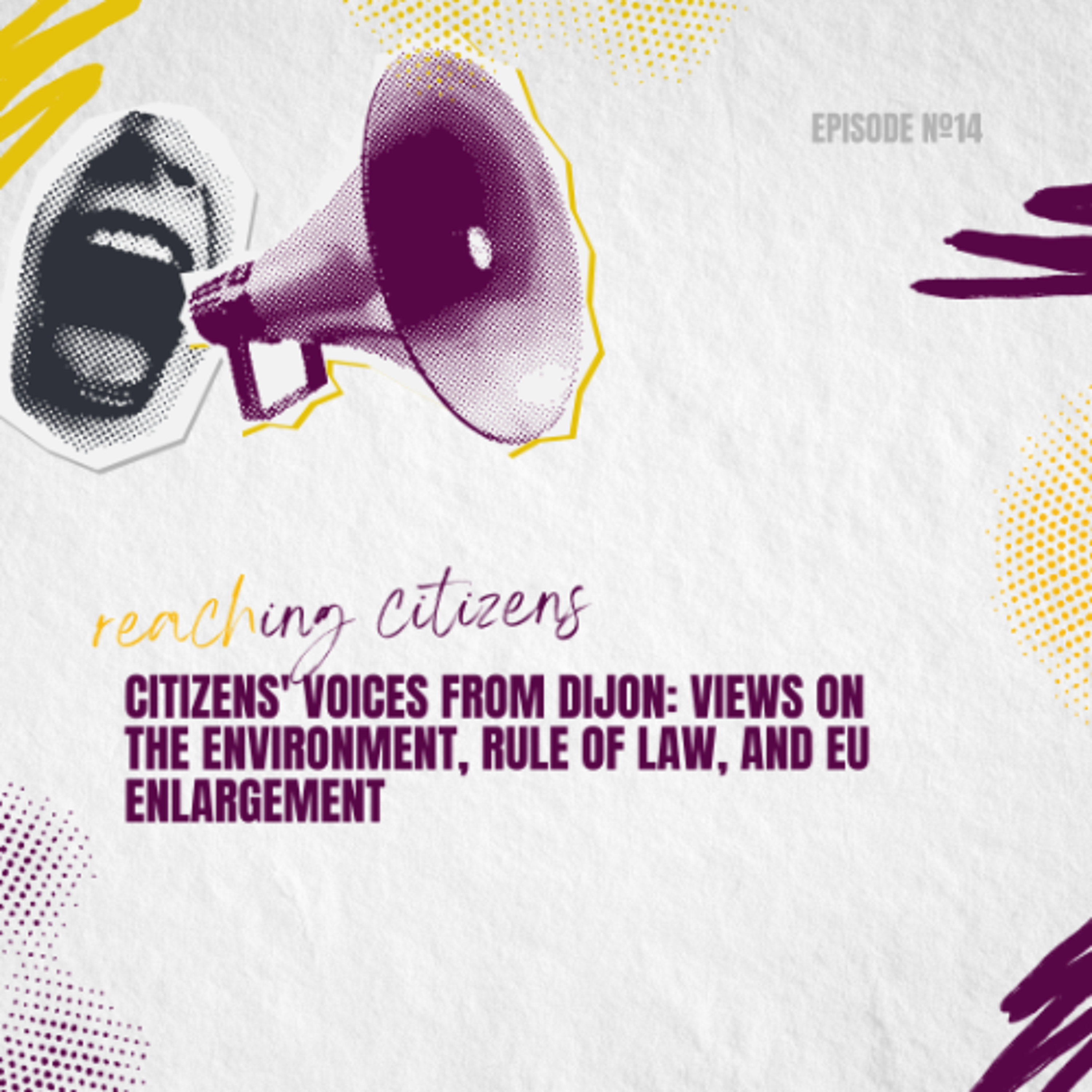 Citizens' Voice from Dijon: Views on the Environment, Rule of Law, and EU Enlargement episode artwork