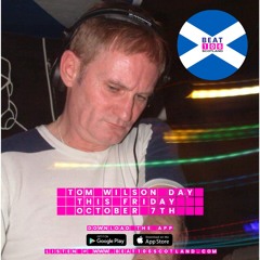 TOM WILSON DAY on Beat 106 Scotland 071022 0900 No Ads