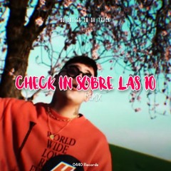 Enry K - Check In Sobre Las 10 (Remix DJ Ortega)