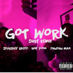 (Blood Brothaz) Skarface Rated & Unit Ft. DuhDuh Man - Got Work [Young Thug Surf Remix]