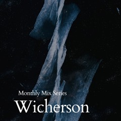 Wicherson Monthly Mix Series