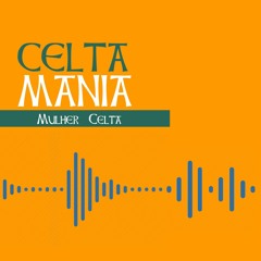 009 -Mulher Celta  - CeltaMania
