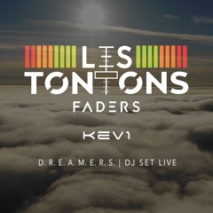 KEV1 - D. R. E. A. M. E. R. S. | Live Dj set