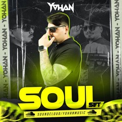 YOHAN - SOUL SET 2K21