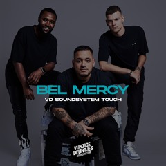 Bel Mercy [VD Soundsystem Touch]