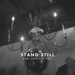 Stand Still - Abel Enrique