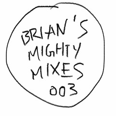 BRIAN - 19A - For Friends!! MIX 003