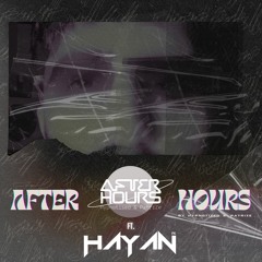 HAYAN (PK) - After Hours 611 By Hypnotised & PatriZe