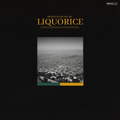 Oh, My. - Liquorice