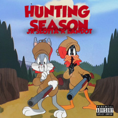 HUNTIN SZN (JR SLOTTA X LANDXT)
