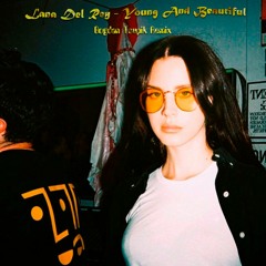Lana Del Rey - Young And Beautiful ( Bogdan Tsupik Remix )
