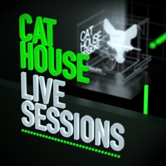 Cat House LIVE Sessions EP 1
