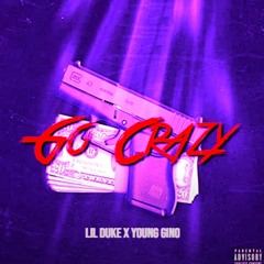 Lil Duke x Young Gino - Go Crazy (Instrumental) (slowed)