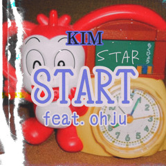 START feat. ohju