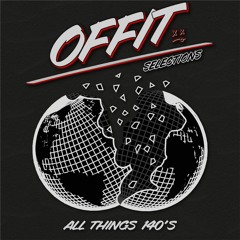 (140’s) OFFIT SELECTIONS