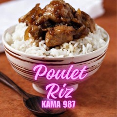 POULET RIZ - 2024 (KAMA 987).mp3
