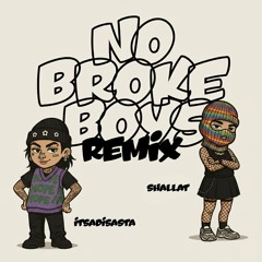 NO BROKE BOYS (Hard Bounce Remix) itsadisasta feat. shallat [Free DL]