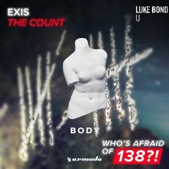 Luke Bond  U vs Loud Luxury ft. Brandon  Body vs Exis The Count (Armin van Buuren Mashup)