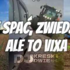 NIE SPAC ZWIEDZAC ALE TO VIXA