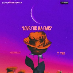 Love For Ma Fans × T-Tee (produced by Lunar)