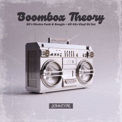 Boombox Theory (All 45s Vinyl DJ Set)